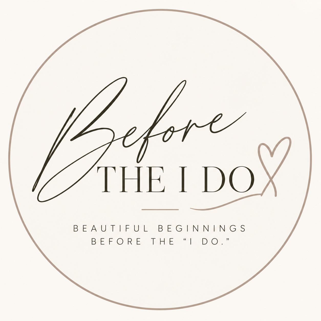Before The I Do
